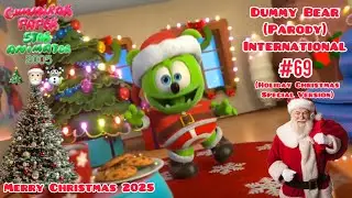 Dummy Bear Song International #69 (Holiday Christmas Special Version 🎅🏻🎄☃️)