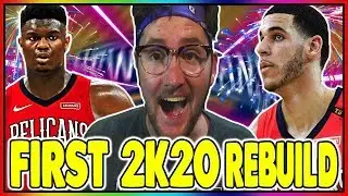 FIRST REBUILD OF NBA 2K20! ZION WILLIAMSON NEW ORLEANS PELICANS REBUILD!