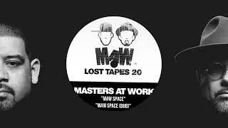 Masters At Work - MAW Space (MAW Lost Tapes 20) [Deep House]