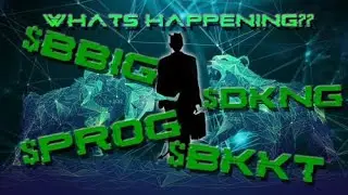 Squeeze News Updates for $PROG $BBIG & $BKKT