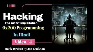 Hacking:V-4( Hindi ) The Art of Exploitation by Jon Erickson | Master Ethical @myethicaltrail
