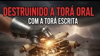 Mois&eacute;s refuta Tor&aacute; oral com a Tor&aacute; escrita  