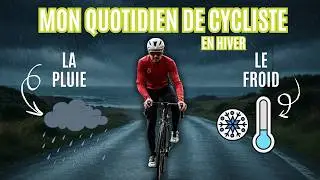 Mon quotidien de cycliste&hellip; en plein hiver