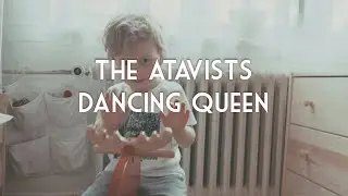 The Atavists -  Dancing Queen (Lyric Video)