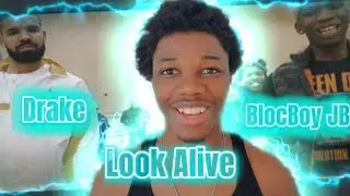 DRAKE GOT MOVES!!! BlocBoy JB & Drake - Look Alive