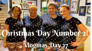 Christmas Day - Again! What We Got For Christmas! Time With Family! Vlogmas Day 27!