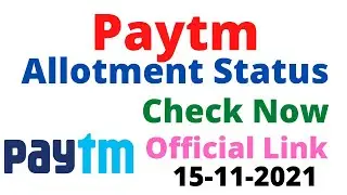 Paytm IPO Allotment | Paytm IPO Allotment Date 2021 | Paytm IPO Allotment Date | Paytm Allotment