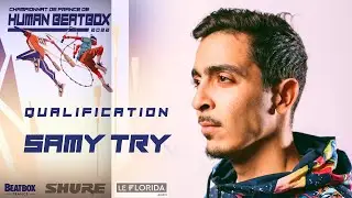 SAMYTRY | CHAMPIONNAT DE FRANCE DE HUMAN BEATBOX 2022 | Qualification Solo #beatboxfrance