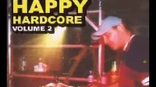 Dj  Hixxy   Happy Hardcore Volume 2