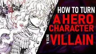 How To Turn A Hero Into A Villain (The Reverse Redemption Arc?!)