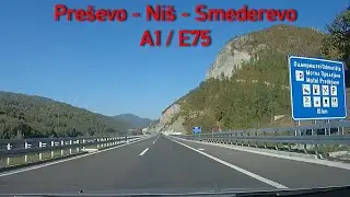 A1/E75 Pre&scaron;evo - Ni&scaron; - Smederevo