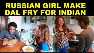 Russian Girl make Indian Dish - Daal Fry for Indian Guy & Typical Russian Kitchen