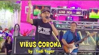 Virus Corona by YADI Teger feat OT Plus Nuansa Reborn