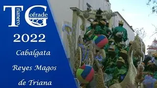 [4K] Cabalgata de Reyes Magos de Triana 2022