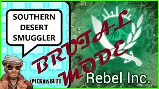 Rebel Inc ios [Southern Desert] Brutal mode - Smuggler
