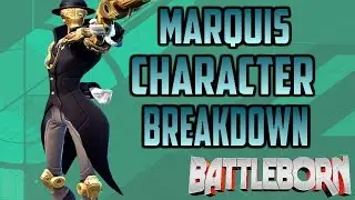 Battleborn - Marquis Character Breakdown