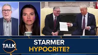 &ldquo;This Is All A Show&rdquo; | Keir Starmer&rsquo;s US Visit Decoded