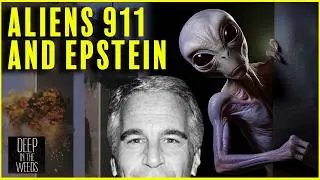 Aliens Epstein And 9/11 Oh My