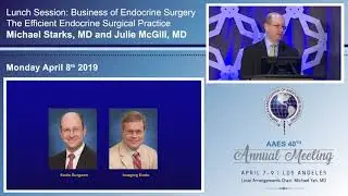 2019 Annual Meeting - Business of Endocrine Surgery: The Efficient Endocrine Surgical Practice