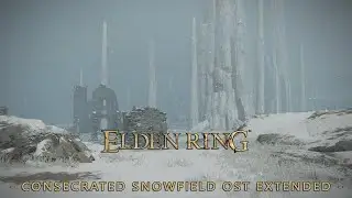 Consecrated Snowfield OST Extended - Elden Ring Extended Soundtrack [HQ]