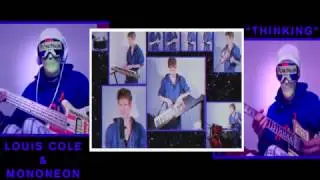 MonoNeon & Louis Cole - 