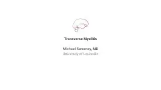 2019 RNDS — Session on the Diagnosis and Treatment of Transverse Myelitis
