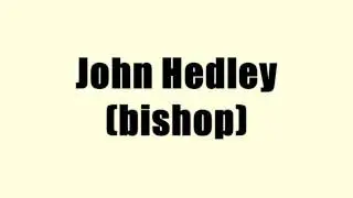 John Hedley (bishop)