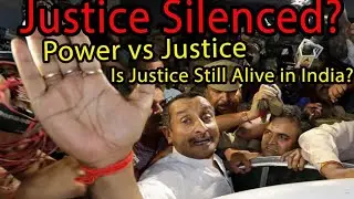 Justice, Power & Silence | An Indian Legal Reality