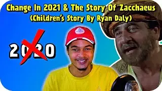 The Story of Zacchaeus - Bible Story By Ryan Daly