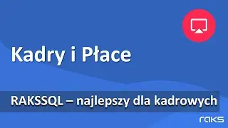 Program Kadry i Płace RAKS. Najważniejsze funkcje ułatwiające pracę.