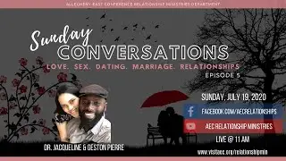 Sunday Conversations Episode 5 w/ Jacqueline & Geston Pierre