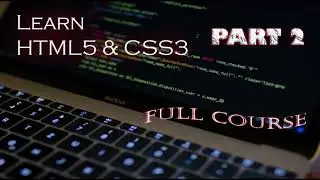 HTML Tutorial for Beginners, HTML Crash Course, CSS3 Tutorial For Beginners Part 2/3