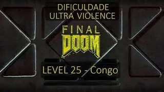 [PS1] - Final Doom - [Level 25 - Congo] - Dificuldade Ultra Violence - PT-BR [HD]