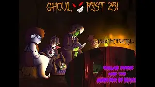 Ghoul Fest 25 - Phasmophobia Collab Force Halloween Stream