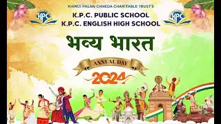 K.P.C. Public School | K.P.C. English High School Annual Day 2024 | Bhavya Bharat
