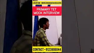 PRIMARY TET MOCK INTERVIEW #primaryjob #primaryteacher #education #primaryvacancy #tet #primary z