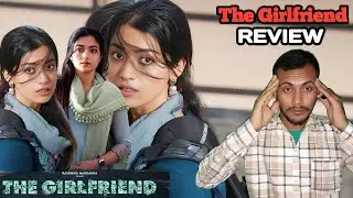 The Girlfriend Review ll The Girlfriend Movie Review ll RashmihK mandana ll Cine_snacks ll