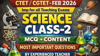 CTET/CGTET SCIENCE CLASS FOR ALL TEACHING EXAMS/SCIENCE PEDAGOGY/#ctet #ctetscience #cgtet #science