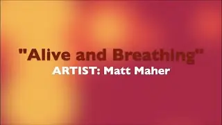 Alive and Breathing