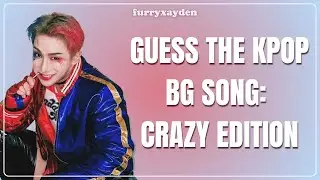 GUESS THE KPOP BOY GROUP SONG: CRAZY EDITION (HARD)