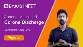 Electric Potential Energy, Potential and Dipoles |Corona Discharge | JEE 2021/2022/2023