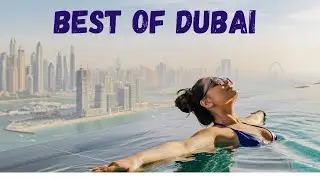 Exploring the Best of Dubai in 2023 - 4 Day Itinerary | SB