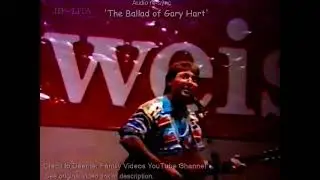 Cheeky Presidential song.  The Ballad of Gary Hart ...