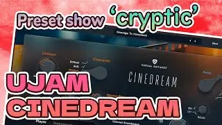 [Sound Check]  UJAM CINEDREAM 'cryptic'  Presets
