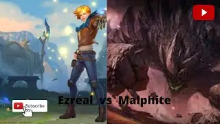 EZREAL VS MALPHITE