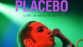 Placebo - Nancy Boy (live in Berlin 2016)