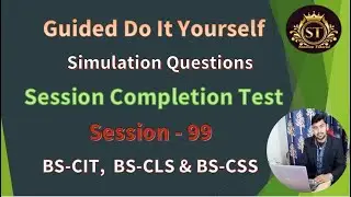 KYP  Lab Session 99.!! Do It Yourself..!! Simulation Questions !! Session Completion Test..!