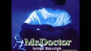 Mr. Doctor ft. Brotha Lynch Hung - Bloccstyle