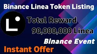 Linea Token Listing Campaign || Binance Spot || Sajawal Online Earning 