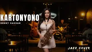 Kartonyono - Denny Caknan | Smooth Jazz Cover by Rasa Jazz